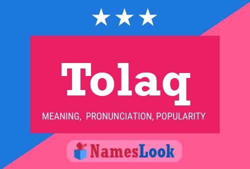 Tolaq Name Poster