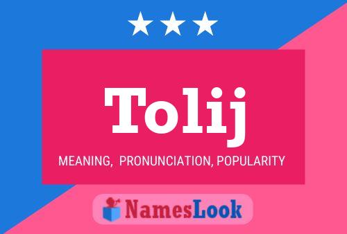 Tolij Name Poster