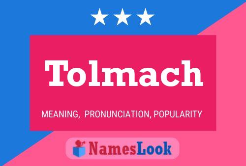 Tolmach Name Poster