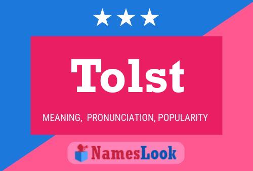 Tolst Name Poster