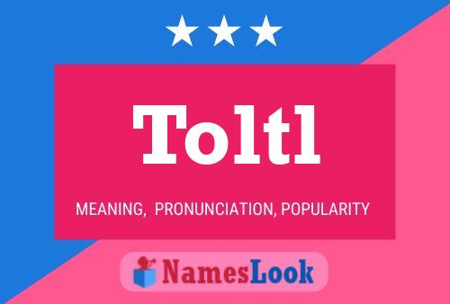 Toltl Name Poster