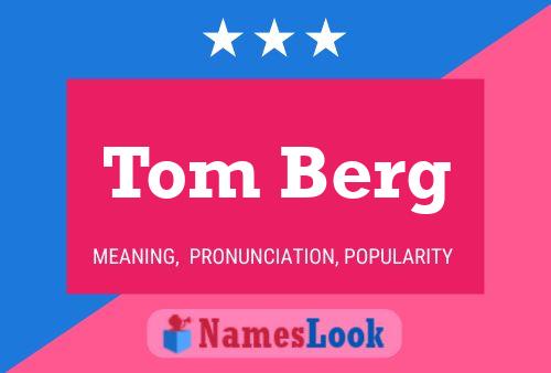 Tom Berg Name Poster