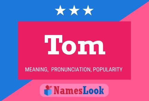 Tom Name Poster