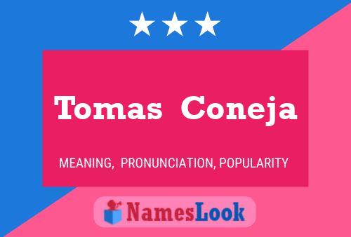 Tomas  Coneja Name Poster