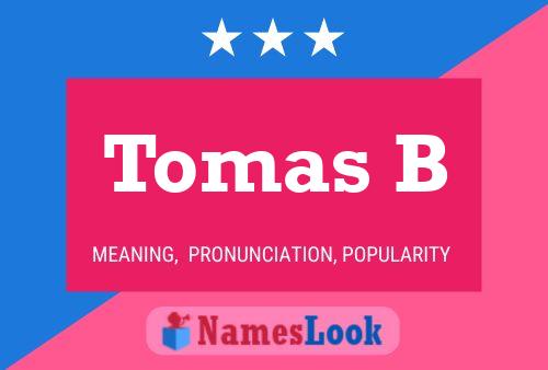 Tomas B Name Poster