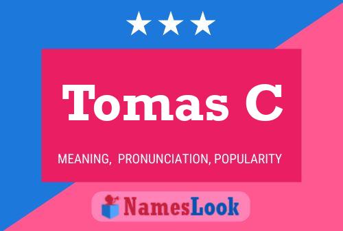 Tomas C Name Poster