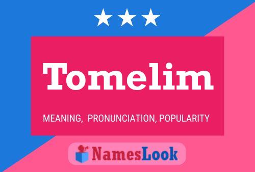 Tomelim Name Poster