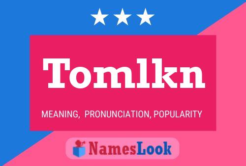 Tomlkn Name Poster