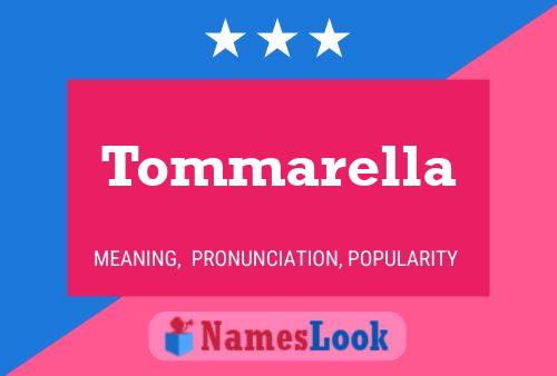 Tommarella Name Poster