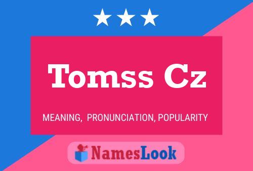 Tomss Cz Name Poster