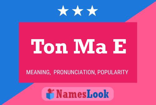 Ton Ma E Name Poster