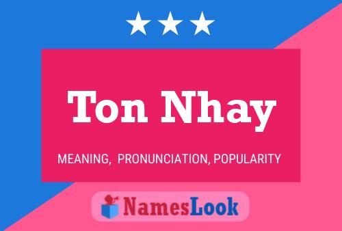 Ton Nhay Name Poster