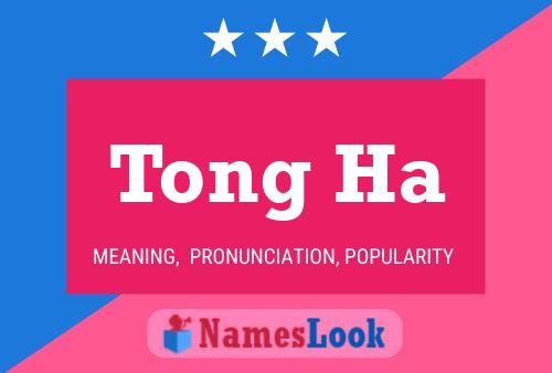 Tong Ha Name Poster