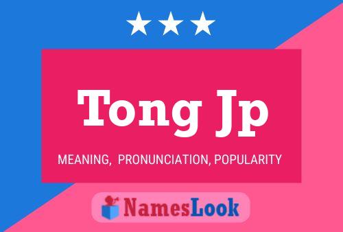 Tong Jp Name Poster