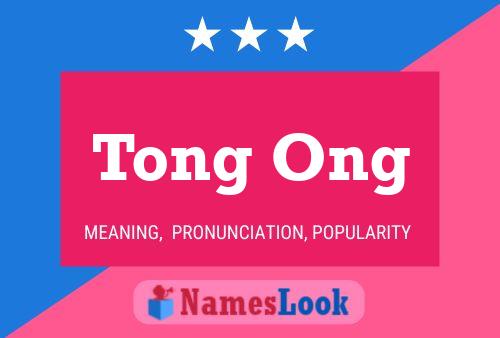 Tong Ong Name Poster