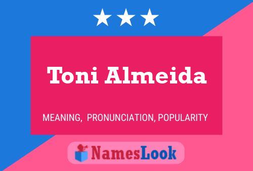 Toni Almeida Name Poster