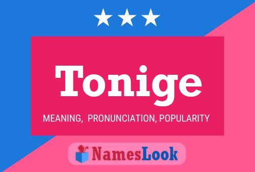 Tonige Name Poster