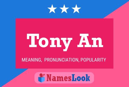 Tony An Name Poster