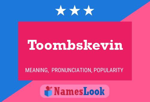 Toombskevin Name Poster