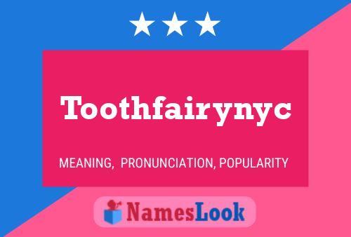 Toothfairynyc Name Poster