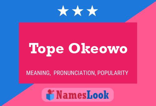 Tope Okeowo Name Poster