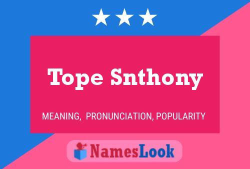 Tope Snthony Name Poster