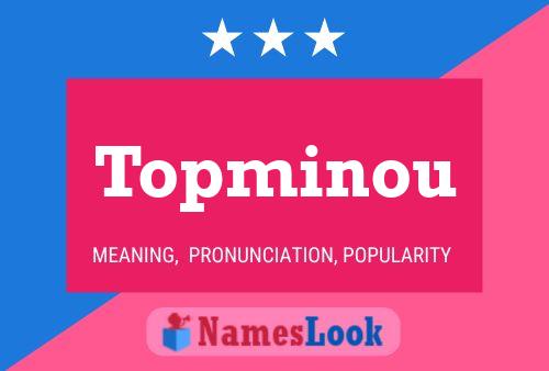 Topminou Name Poster