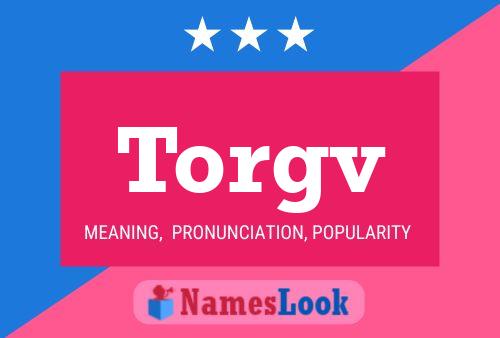 Torgv Name Poster