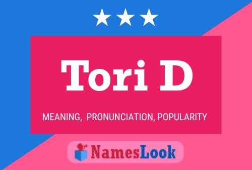 Tori D Name Poster