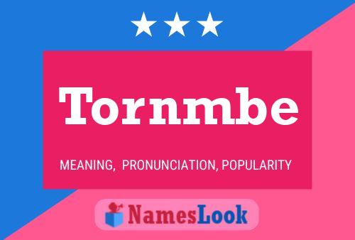 Tornmbe Name Poster