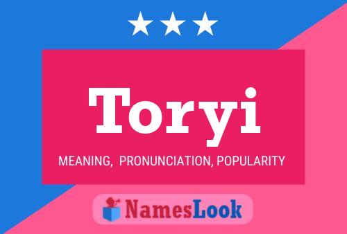 Toryi Name Poster