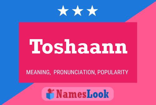 Toshaann Name Poster