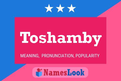 Toshamby Name Poster