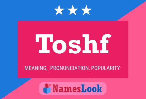 Toshf Name Poster