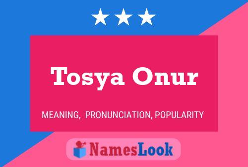 Tosya Onur Name Poster