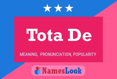 Tota De Name Poster