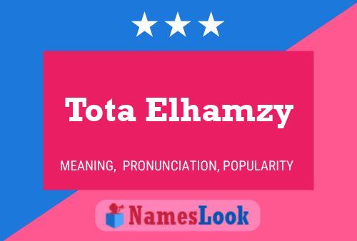 Tota Elhamzy Name Poster