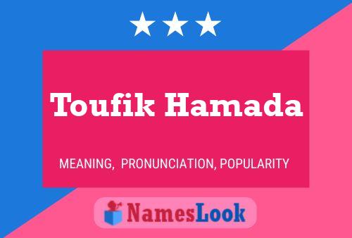 Toufik Hamada Name Poster