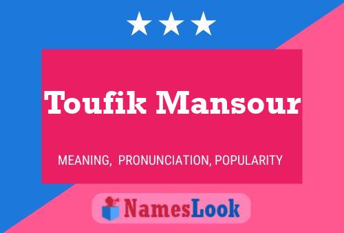 Toufik Mansour Name Poster