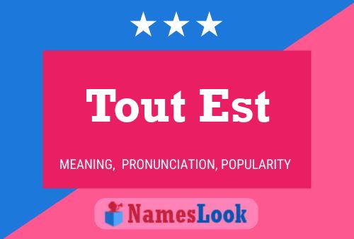 Tout Est Name Poster