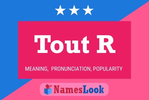 Tout R Name Poster