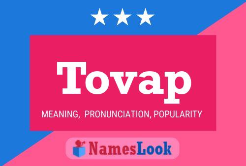 Tovap Name Poster