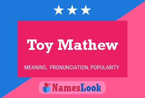 Toy Mathew Name Poster