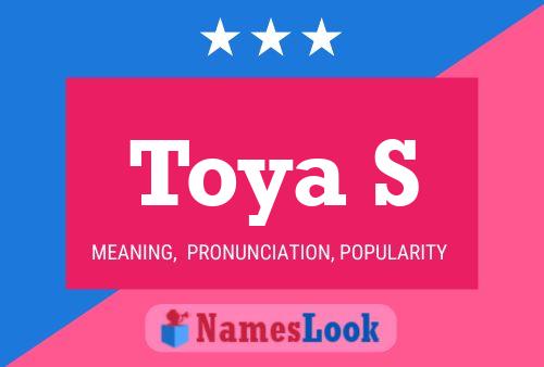 Toya S Name Poster