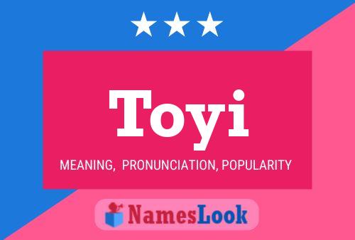 Toyi Name Poster