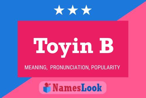 Toyin B Name Poster