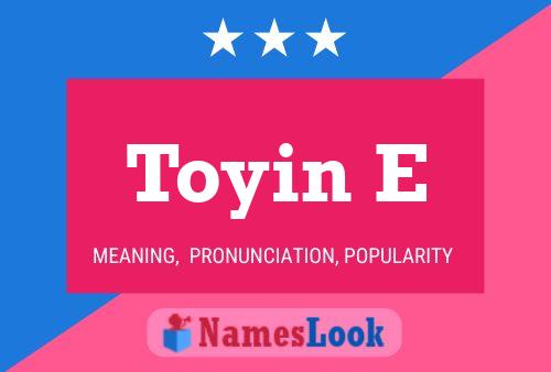 Toyin E Name Poster