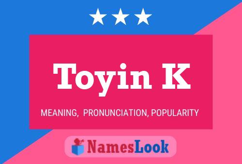 Toyin K Name Poster