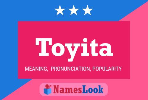 Toyita Name Poster