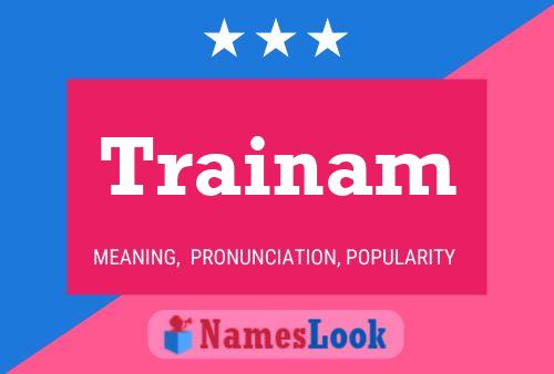 Trainam Name Poster